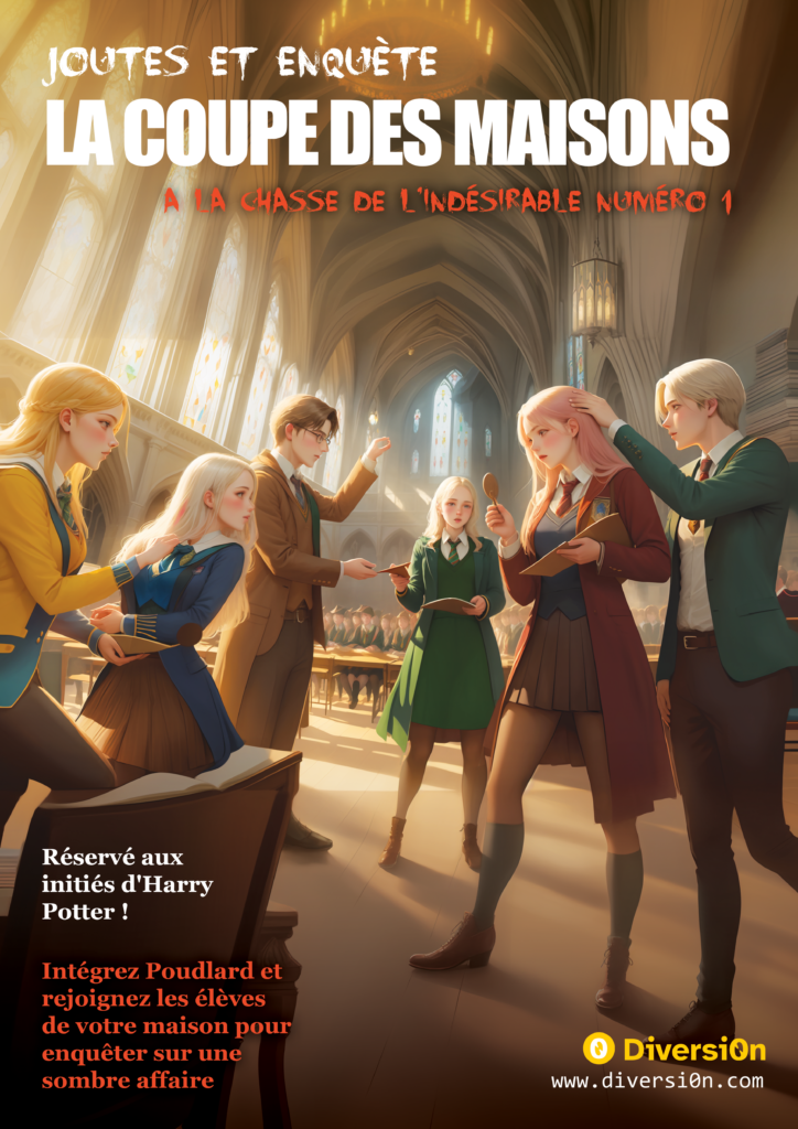 Affiche des joutes et enquête, la Coupe des Maisons, à la poursuite de l'indésirable Numéro 1