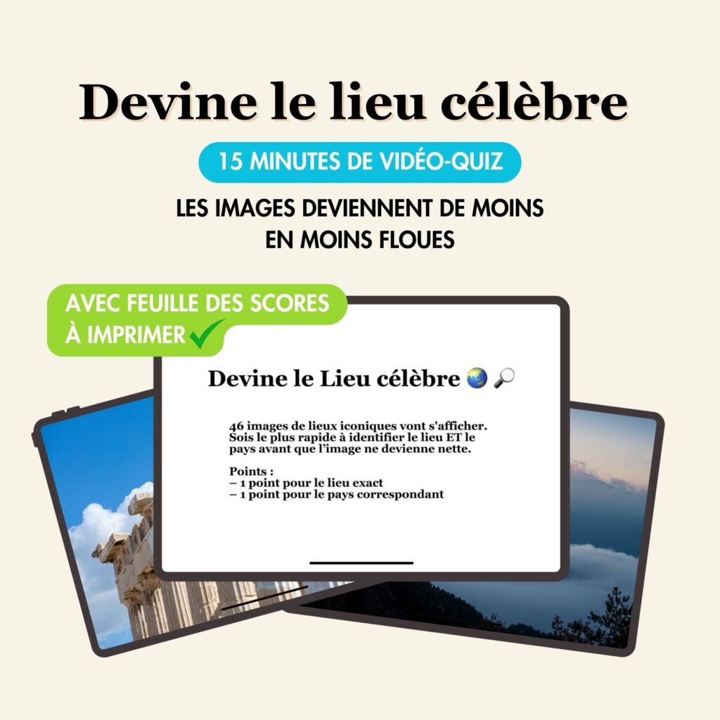 Blind test image "Devine le lieu célèbre" avec 15 minutes de vidéo-quiz et feuille de scores à imprimer.